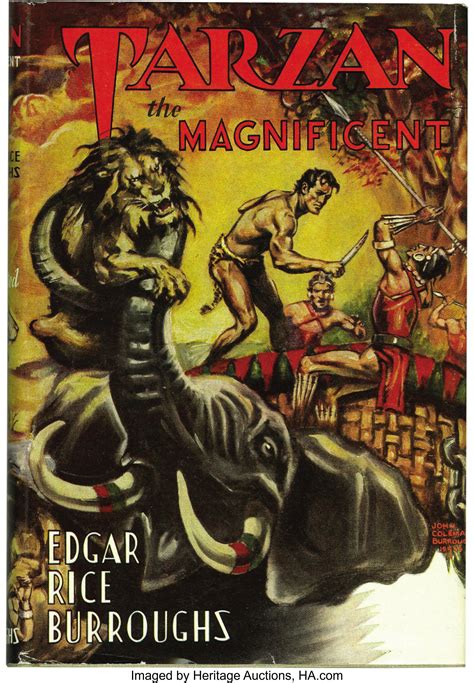 Edgar Rice Burroughs Tarzan The Magnificent First Edition Edgar Lot 2160 Heritage Auctions