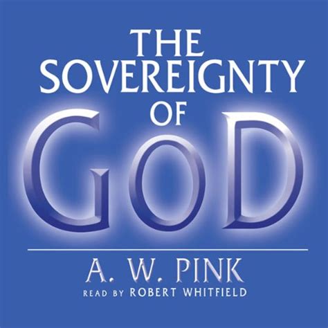 Understanding Gods Sovereignty A Key To Understanding The