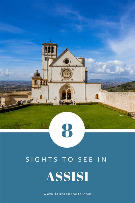 8 sights to see in assisi laura en route assisi sights list of days