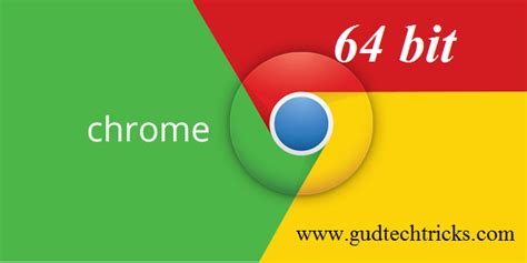 How to install chrome 64 bit? How to download google chrome 64 bit for Windows 7/8