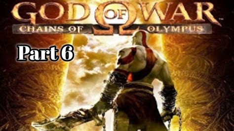 God Of War Chains Of Olympus Android Ppsspp Part 6 Youtube