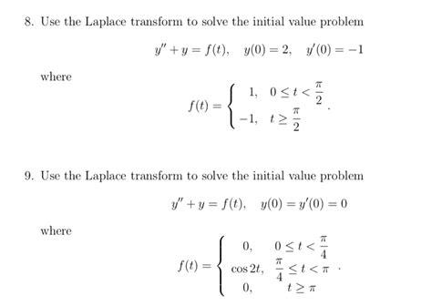 Solve The Given Initial Value Problem Using The Method Of Laplace