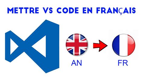 Mettre Visual Studio Code En Fran Ais Youtube