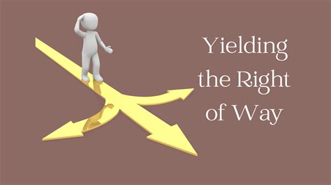 What Does Mean Of Yielding The Right Of Way Lawpolite