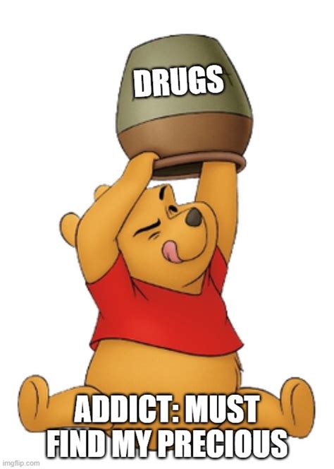 Addicts On Drugs Imgflip
