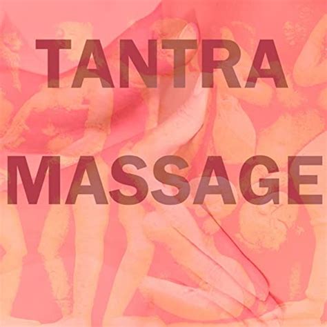 Tantra Massage Von Tantra Massage Bei Amazon Music Amazonde