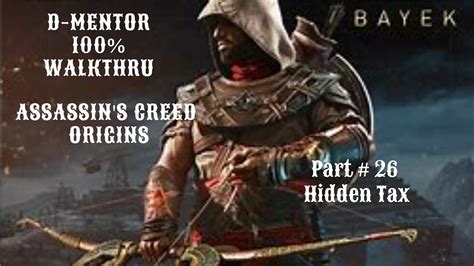 Assassin S Creed Origins 100 Walkthrough Hidden Tax YouTube