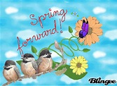 Spring Forward Picture #128373688 | Blingee.com