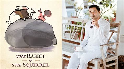 Siddharth Dhanvant Shanghvi On The Rabbit And The Squirrel Writing About Friendships And Love