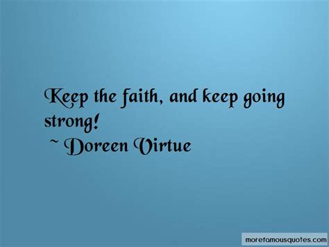 Be Strong And Keep The Faith Quotes Top 9 Quotes About Be Strong And