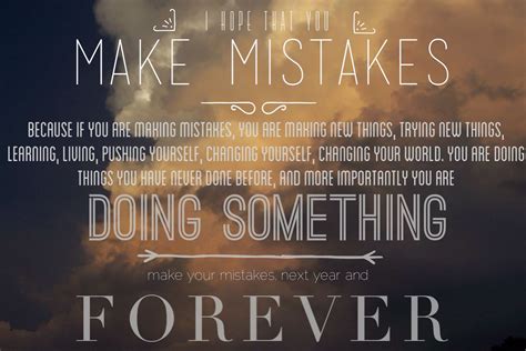 I hope you make mistakes. | Something to do, Making mistakes, I hope you