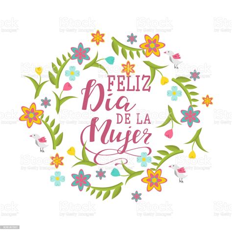 ¿te gustaría compartir imágenes con frases bonitas de reconocimiento y admiración en el día de la mujer ? Feliz Dia De La Mujer Happy Womens Day In Spanish Language ...