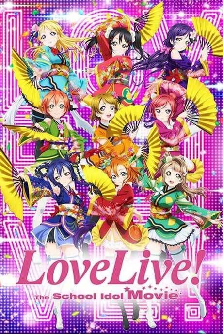 ‎love Live The School Idol Movie 2015 Directed By Takahiko Kyougoku