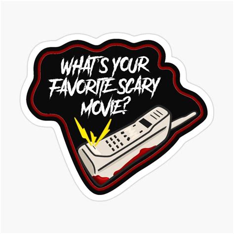 Scream Quote Whats Your Favorite Scary Movie Sticker For Sale By