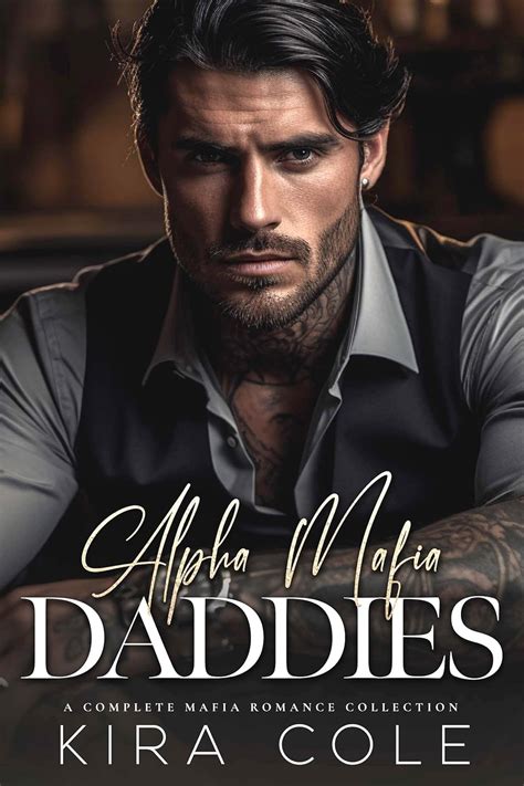 Alpha Mafia Daddies A Complete Mafia Romance Collection Kindle