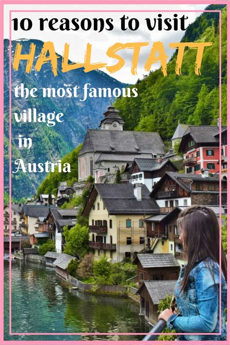 10 Reasons To Visit Hallstatt The Most Famous Village In Austria