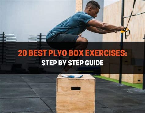 The Best Plyo Box Workout 20 Exercises For Strength And Power