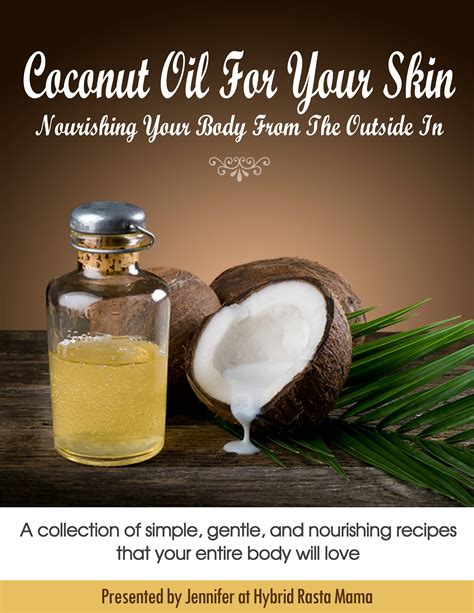 Coconut Oil For Your Skin Hybrid Rasta Mama