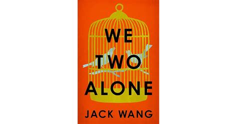 We Two Alone By Jack Wang