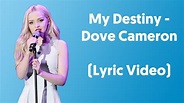 Dove Cameron - My Destiny (Lyrics Video) From "Liv and Maddie" - YouTube