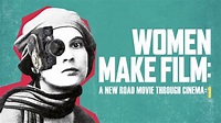 Women Make Film: A New Road Movie Through Cinema - Part 1 | Apple TV