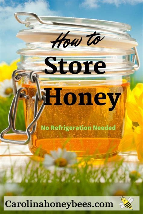 How To Store Honey The Best Way Honey Store Bee Keeping Honey