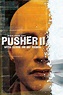 Pusher II: With Blood On My Hands - Movie Reviews