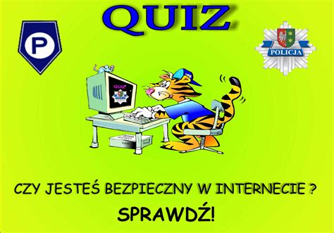 Czy Twoje Dziecko Jest Bezpieczne Internecie Rozwiąż Quiz Aktualności Kmp Gorzów Wielkopolski