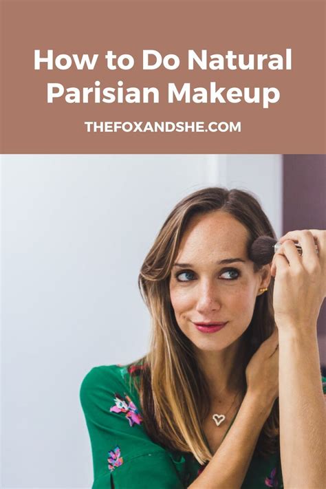 Natural Makeup Ideas The Fox And She Chicago Beauty Blog Parisian