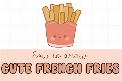 how to draw cute kawaii french fries draw cartoon style