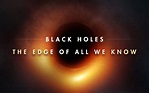 Coming to Netflix: “Black Holes: The Edge of All We Know” feat Stephen ...