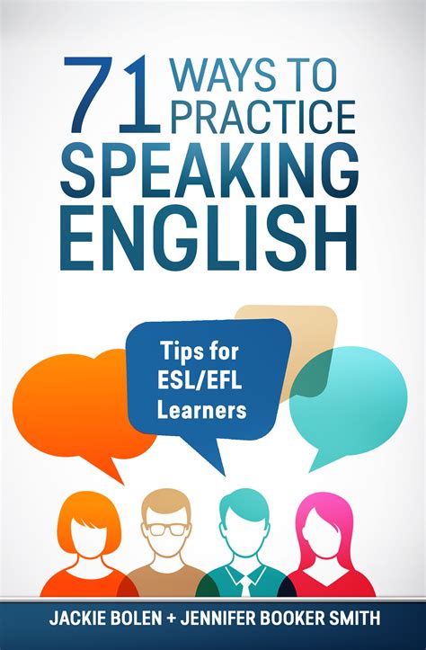 71 ways to practice speaking english tips for esl efl learners esl speaking