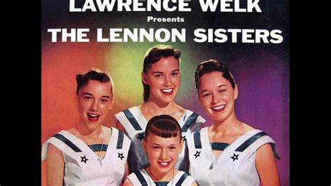 The Lennon Sisters With The Lawrence Welk Orchestra Tonight You