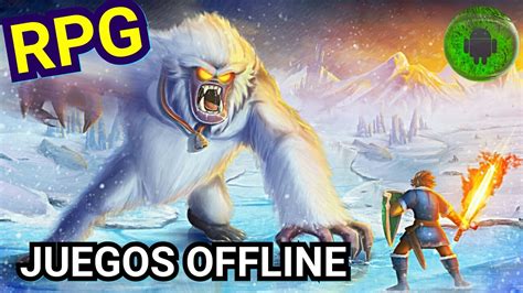 Comenta ¿qué otros juegos nos recomiendas? TOP 5 juegos android rpg rol offline gratis en español ...