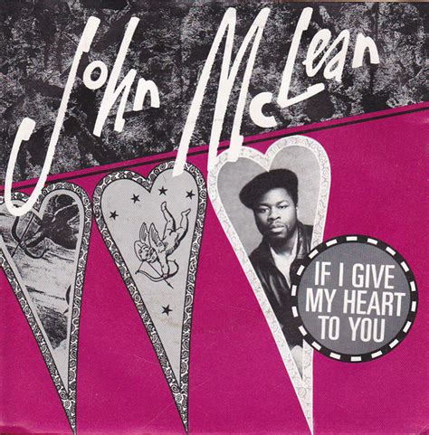 John Mclean If I Give My Heart To You 1988 Vinyl Discogs