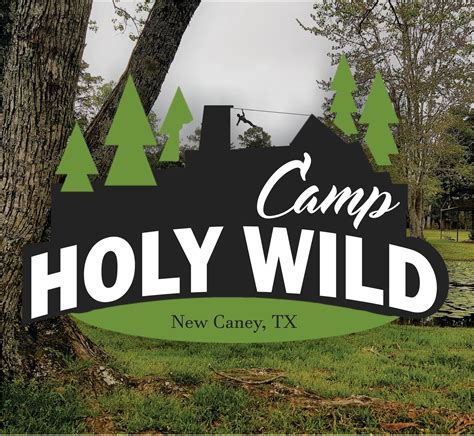 Camp Holy Wild New Caney Tx