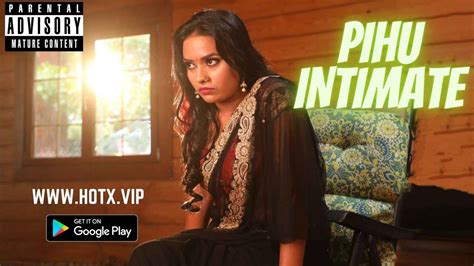 Pihu Intimate Hotx Originals Hindi Uncut Short Film 2022