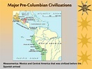 PPT - Pre-Columbian Civilizations In the Americas PowerPoint ...