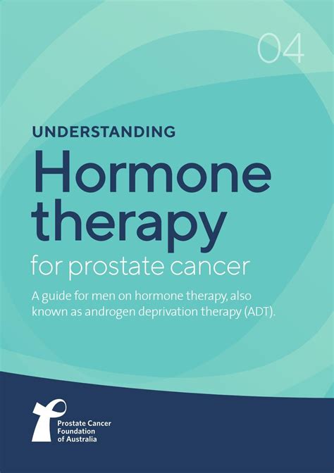 Understanding Hormone Therapy For Prostate Cancer By Prostate Cancer Foundation Of Australia Issuu