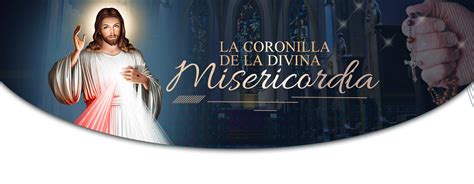 Coronilla A La Divina Misericordia Para Leer El Sembrador