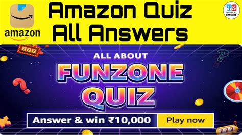 Amazon All About Funzone Quiz Answers Today Amazon Daily Quiz Answers