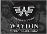 Waylon: An Intimate Portrait of an Outlaw (2017)