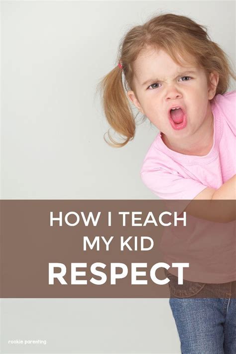 A Whole New Way To Teach Kids Respect Parenting How To Teaching