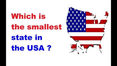 Which Is The Smallest State In The Usa Youtube