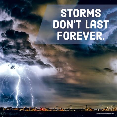 Storms Dont Last Forever Storms Dont Last Forever Inspirational