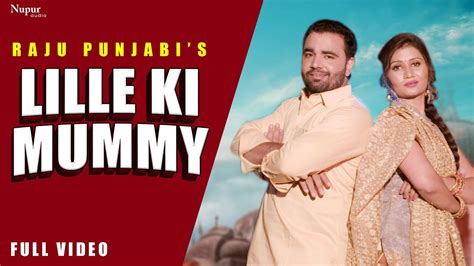 Raju Punjabi Lile Ki Mummy Official Video Naveen Naru Neetu Verma New Haryanvi Songs