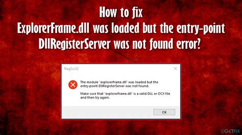 how to fix explorerframe dll was loaded but the entry point dllregisterserver was not found error