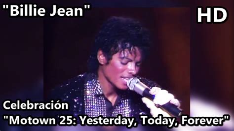 Michael Jackson Billie Jean Motown 25 Yesterday Today Forever