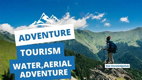 What Is Adventure Tourism Types Of Adventure Tourism Surface
