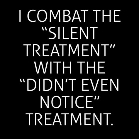 Silent Treatment Quotes Quotes The Silent Treatment